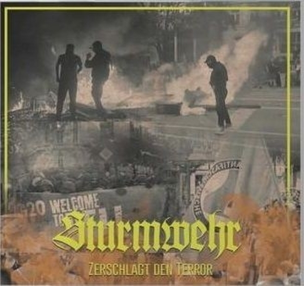 Sturmwehr -Zerschlag den Terror CD Sturmwehr -Zerschlag den Terror CD