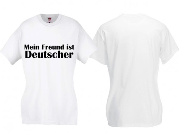 Frauen T-Shirt - Mein Freund ist Deutscher - weiß Frauen T-Shirt - Mein Freund ist Deutscher - weiß