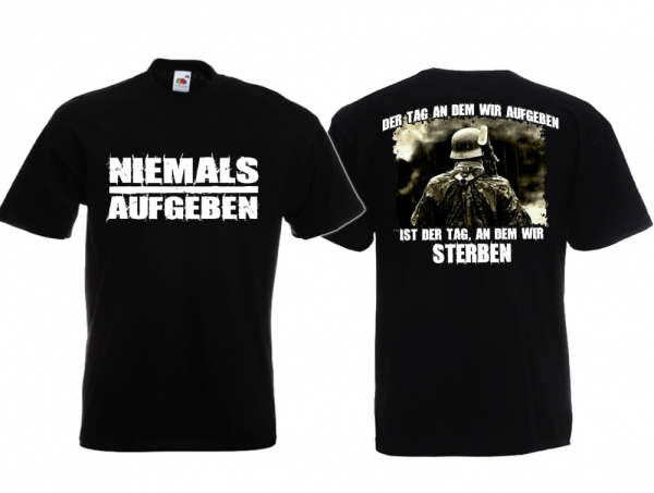 T-Hemd - Niemals Aufgeben - Motiv 1 T-Hemd - Niemals Aufgeben - Motiv 1