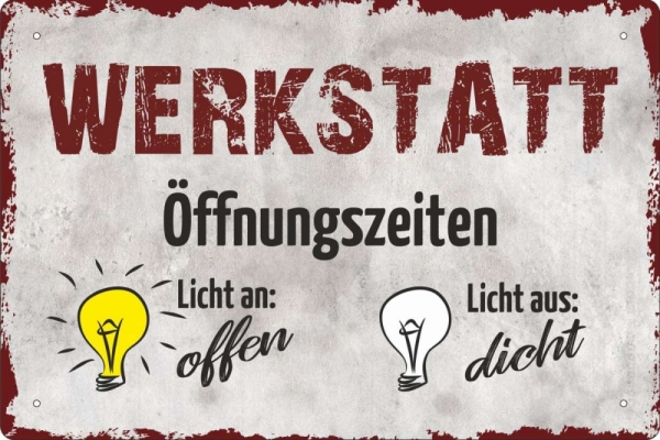 Blechschild - Werkstatt Öffnungszeiten - BS364 (210) Blechschild - Werkstatt Öffnungszeiten - BS364 (210)