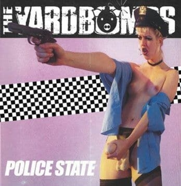 The Yardbombs - Police state The Yardbombs - Police state