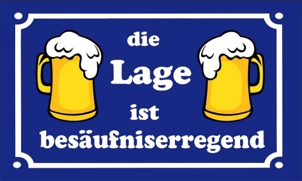 Fahne - Bier - die Lage ist besäufniserregend (235)