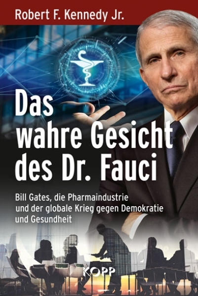 Buch - Das wahre Gesicht des Dr. Fauci - Robert F. Kennedy Jr. Buch - Das wahre Gesicht des Dr. Fauci - Robert F. Kennedy Jr.