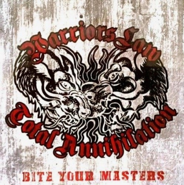Warriors Law / Total Annihilation – Bite Your Masters - Split CD Warriors Law / Total Annihilation – Bite Your Masters - Split CD
