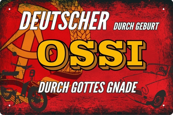 Blechschild - Deutscher durch Geburt - OSSI durch die Gnade Gottes - BS503 (275) Blechschild - Deutscher durch Geburt - OSSI durch die Gnade Gottes - BS503 (275)