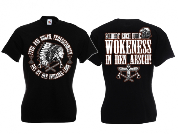 Frauen T-Shirt - Indianer - Schiebt euch eure Wokeness in den Arsch - schwarz Frauen T-Shirt - Indianer - Schiebt euch eure Wokeness in den Arsch - schwarz