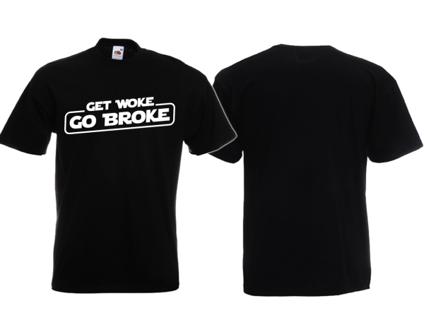 Frauen T-Shirt - Get Woke - Go Broke - schwarz/weiß Frauen T-Shirt - Get Woke - Go Broke - schwarz/weiß