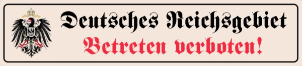 Blechschild - 10x45cm - Deutsches Reichsgebiet - Betreten verboten