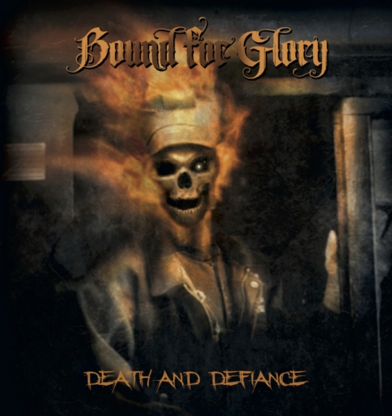 Bound for Glory - Death and Defiance Bound for Glory - Death and Defiance