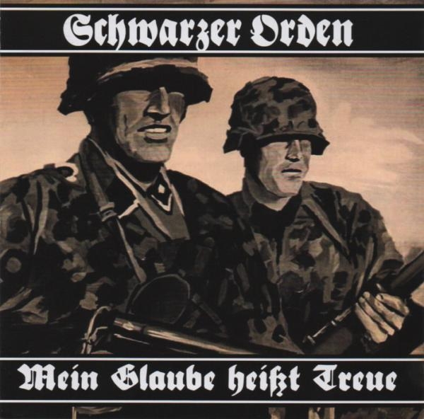 Schwarzer Orden - Mein Glaub heißt Treue Schwarzer Orden - Mein Glaub heißt Treue