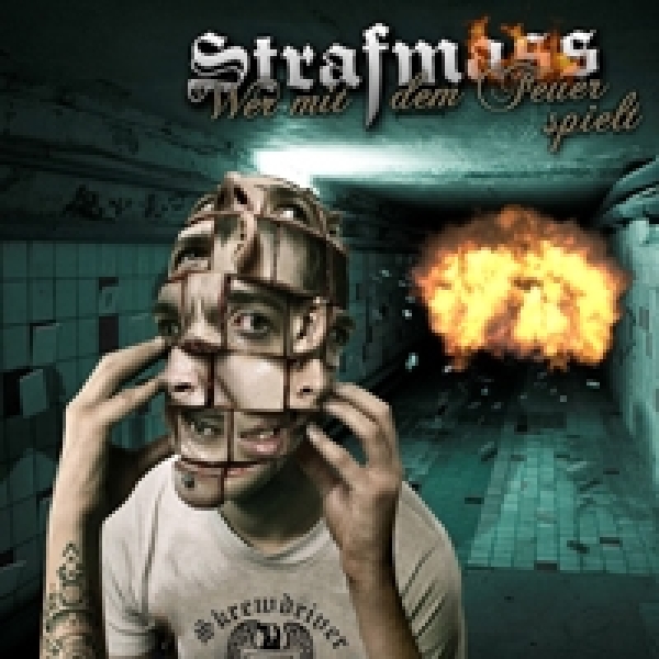 Strafmass -Wer mit dem Feuer spielt- Strafmass -Wer mit dem Feuer spielt-