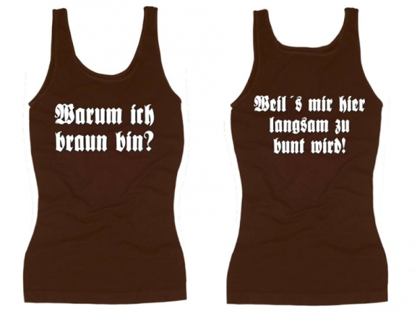 Frauen Top - Warum ich braun bin? - braun Frauen Top - Warum ich braun bin? - braun