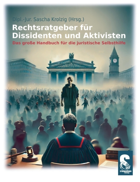 Buch - Rechtsratgeber für Dissidenten und Aktivisten - Das große Handbuch für die juristische Selbsthilfe - NEUAUFLAGE Buch - Rechtsratgeber für Dissidenten und Aktivisten - Das große Handbuch für die juristische Selbsthilfe - NEUAUFLAGE