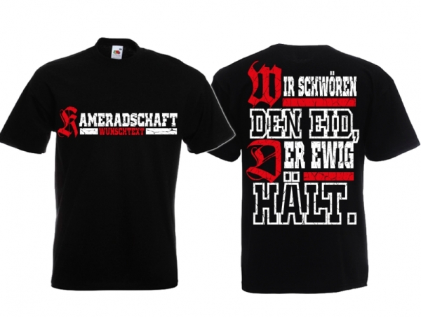 T-Hemd - Kameradschaft - Wunschdruck T-Hemd - Kameradschaft - Wunschdruck