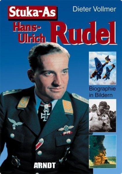 Bildband - Stuka-As Hans-Ulrich Rudel Bildband - Stuka-As Hans-Ulrich Rudel