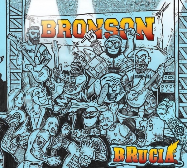 Bronson -Brucia- Bronson -Brucia-