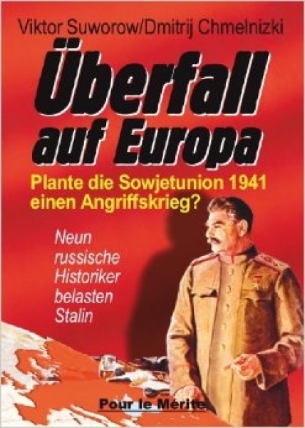 Buch - Überfall auf Europa: Plante die Sowjetunion 1941 einen Angriffskrieg? Buch - Überfall auf Europa: Plante die Sowjetunion 1941 einen Angriffskrieg?