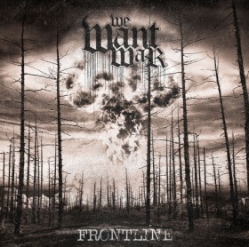 We Want War - Frontline - CD We Want War - Frontline - CD