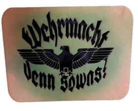 Schablone - Wehrmacht denn sowas? Schablone - Wehrmacht denn sowas?