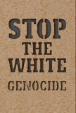 Schablone - Stop The White Genocide
