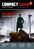 COMPACT - Spezial 22: Klimawahn: Öko-Diktatur und die heimliche Agenda der Grünen