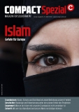 COMPACT - Spezial 10: Islam – Gefahr für Europa