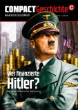 COMPACT - Geschichte 11: Wer finanzierte Hitler? Das dunkle Geheimnis der Wall Street