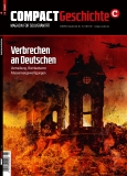 COMPACT - Geschichte 8: Verbrechen an Deutschen – das Tabu des 20. Jahrhunderts