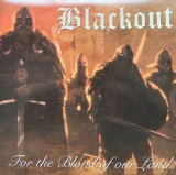 Blackout - For The Blood Of Our Land - Doppel-LP +++NUR WENIGE DA+++