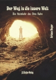 Buch - Ariane Beyer - Der Weg in die innere Welt - Die Heimkehr des Otto Rahn