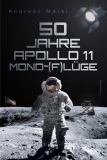 Buch - Dipl.-Ing. Andreas Märki - 50 Jahre Apollo 11 Mond-(F)lüge