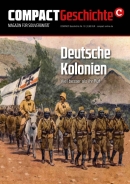 COMPACT - Geschichte 18: Deutsche Kolonien