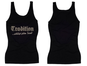 Frauen Top - Tradition schlägt jeden Trand - klassisch - Motiv 2 Frauen Top - Tradition schlägt jeden Trand - klassisch - Motiv 2