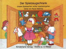 Kinderbuch - Der Spielzeugschrank - Unsere Spielsachen wollen spazierengehen - Walendy, Paula