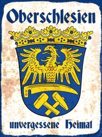 Blechschild - 30x40cm - Oberschlesien - Unvergessene Heimat