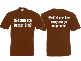 Frauen T-Shirt - Warum ich braun bin? - braun Frauen T-Shirt - Warum ich braun bin? - braun