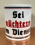 Tasse - Sei nüchtern im Dienst Tasse - Sei nüchtern im Dienst