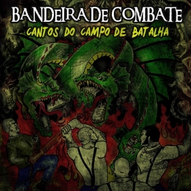 Bandeira de Combate -Cantos do Campo de Batalha-