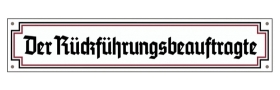 Emailleschild - Der Rückführungsbeauftragte - riesig