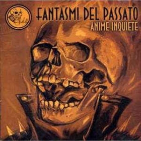 Fantasmi Del Passato ‎-Anime Inquiete-